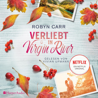 Robyn Carr: Verliebt in Virgin River (ungekürzt)