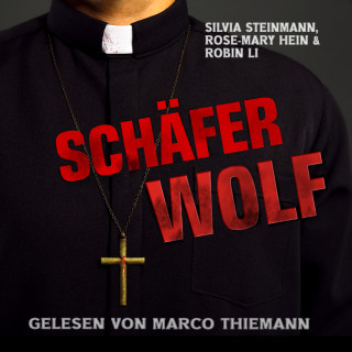 Silvia Steinmann, Rose-Mary Hein, Robin Li: Schäferwolf