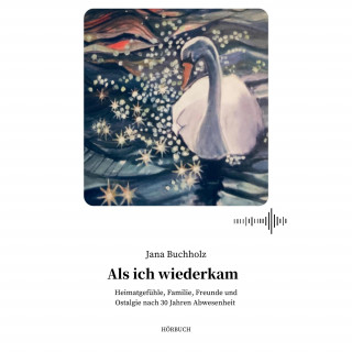 Jana Buchholz: Als ich wiederkam