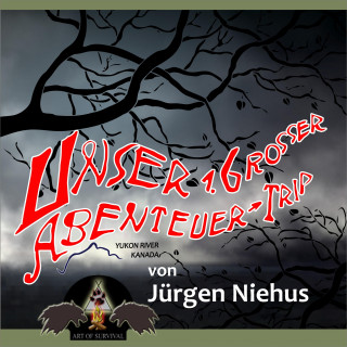 Jürgen Niehus: Unser 1. grosser Abenteuer-Trip