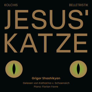 Grigor Shashikiyan: Jesus' Katze