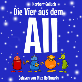 Norbert Golluch: Die Vier aus dem All