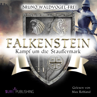 Bruno Waldvogel-Frei: Kampf um die Stauffermark