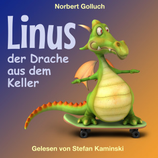 Norbert Golluch: Linus - Der Drache aus dem Keller