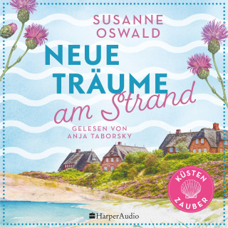 Susanne Oswald: Neue Träume am Strand (ungekürzt)