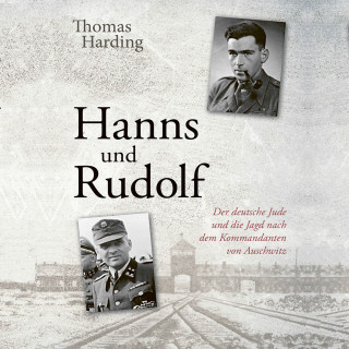 Thomas Harding: Hanns und Rudolf