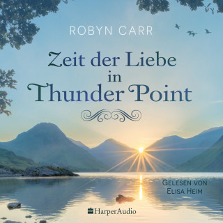 Robyn Carr: Zeit der Liebe in Thunder Point (ungekürzt)