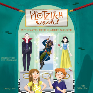 Maja von Vogel: Plötzlich wach! 3: Mit Piraten über Planken wanken