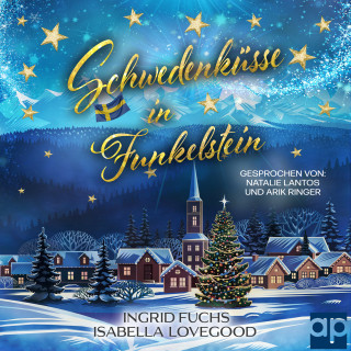 Isabella Lovegood, Ingrid Fuchs: Schwedenküsse in Funkelstein