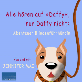 Jennifer Mai: Alle hören auf »Daffy«, nur Daffy nicht:
