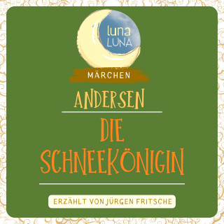 Hans Christian Andersen, Luna Luna: Die Schneekönigin