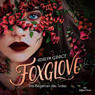 Adalyn Grace: Belladonna 2: Foxglove – Das Begehren des Todes