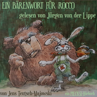 Jens Teutsch-Majowski: Ein Bärenwort für Rocco
