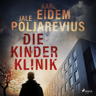 Jale Poljarevius, Karl Eidem: Die Kinderklinik