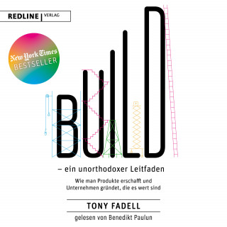 Tony Fadell: Build – ein unorthodoxer Leitfaden
