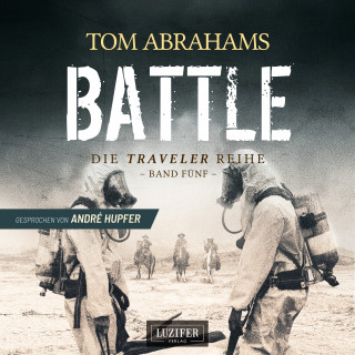 Tom Abrahams: BATTLE (Traveler 5)