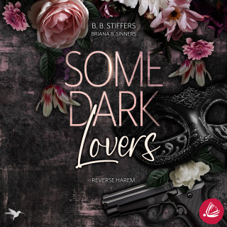 B. B. Stiffers, Brianna B. Sinners: Some Dark Lovers