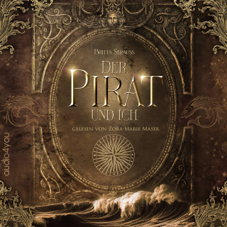 Britta Strauss: Der Pirat und Ich