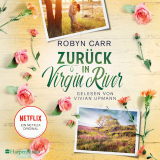 Robyn Carr: Zurück in Virgin River (ungekürzt)