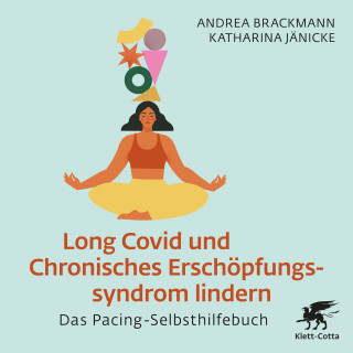 Andrea Brackmann, Katharina Jänicke: Long Covid und Chronisches Erschöpfungssyndrom lindern