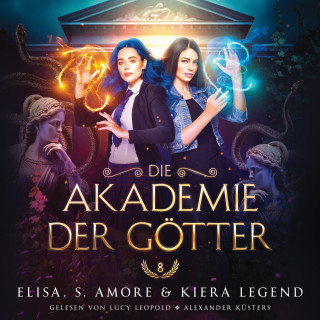 Elisa S. Amore, Hörbuch Bestseller, Fantasy Hörbücher: Die Akademie der Götter 8 - Fantasy Hörbuch