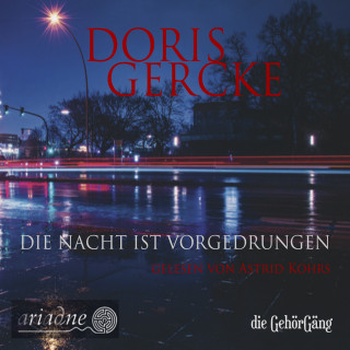 Doris Gercke: Die Nacht ist vorgedrungen