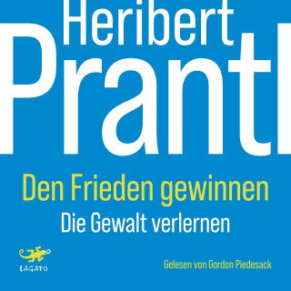 Heribert Prantl: Den Frieden gewinnen