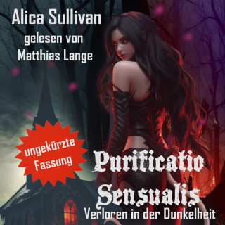 Alica Sullivan: Purificatio Sensualis