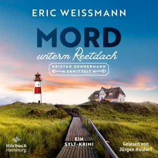 Eric Weißmann: Mord unterm Reetdach