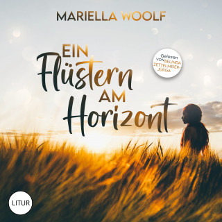 Mariella Woolf: Ein Flüstern am Horizont