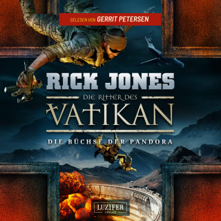 Rick Jones: DIE BÜCHSE DER PANDORA (Die Ritter des Vatikan 4)