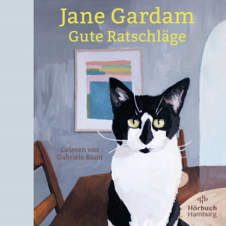 Jane Gardam: Gute Ratschläge