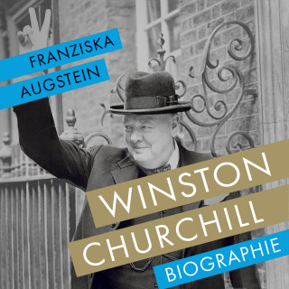 Franziska Augstein: Winston Churchill