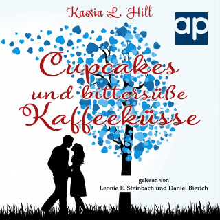 Kassia L. Hill: Cupcakes und bittersüße Kaffeeküsse