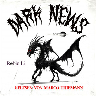 Robin Li: DARK NEWS - Mystery