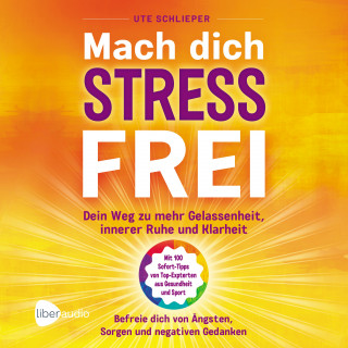 Ute Schlieper: Mach Dich Stressfrei