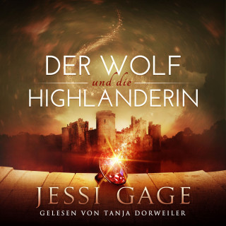 Jessi Gage: Der Wolf und die Highlanderin