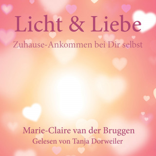 Marie-Claire van der Bruggen: Licht & Liebe