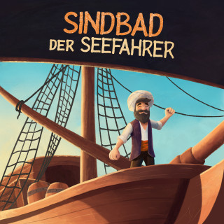 Märchen aus 1001 Nacht, Hörbücher für Kinder: Sindbad der Seefahrer (Märchen aus 1001 Nacht)