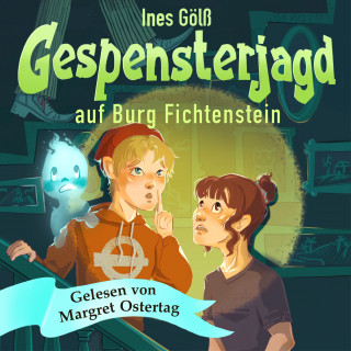 Ines Gölß: Gespensterjagd auf Burg Fichtenstein