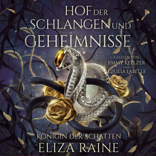 Eliza Raine, Fantasy Hörbücher, Romantasy Hörbücher: Hof der Schlangen und Geheimnisse - Nordische Fantasy Hörbuch