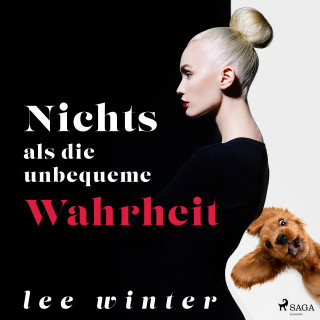 Lee Winter: Nichts als die unbequeme Wahrheit