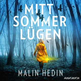 Malin Hedin: Mittsommerlügen