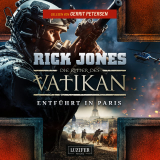 Rick Jones: ENTFÜHRT IN PARIS (Die Ritter des Vatikan 5)