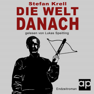 Stefan Krell: Die Welt danach