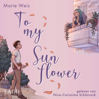 Marie Weis: To My Sunflower