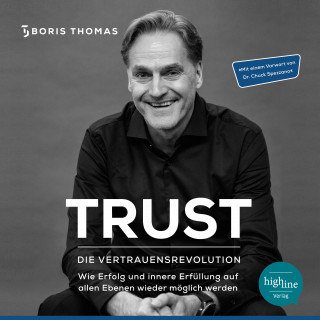 Boris Thomas: TRUST - Die Vertrauensrevolution
