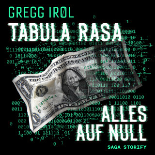Gregg Irol: Tabula Rasa - Alles auf Null