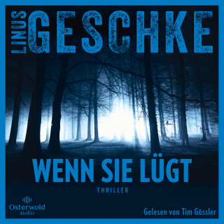 Linus Geschke: Wenn sie lügt