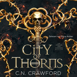 C.N. Crawford: City of Thorns - Fantasy Hörbuch mit Spice